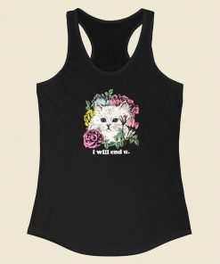 Kitten And Rose I Will End U Racerback Tank Top