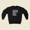 Love Black People Sweatshirts Style