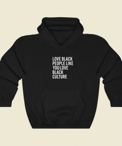 Love Black People Hoodie Style