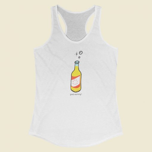 Most Dope Good Morning Racerback Tank Top