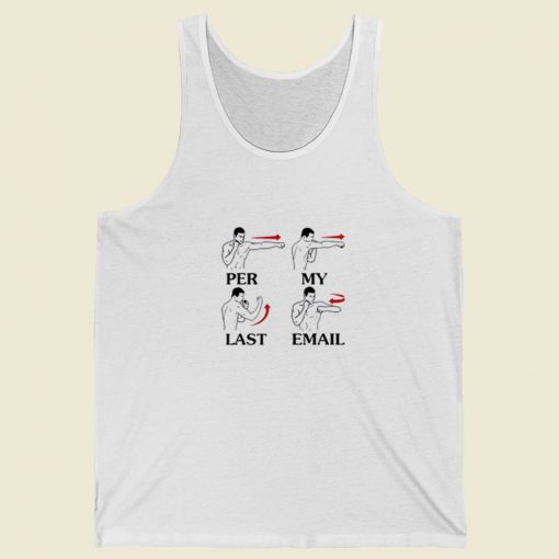 Per My Last Email Funny Tank Top