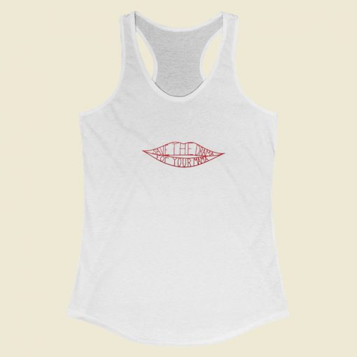 Save The Drama For Your Mama Racerback Tank Top