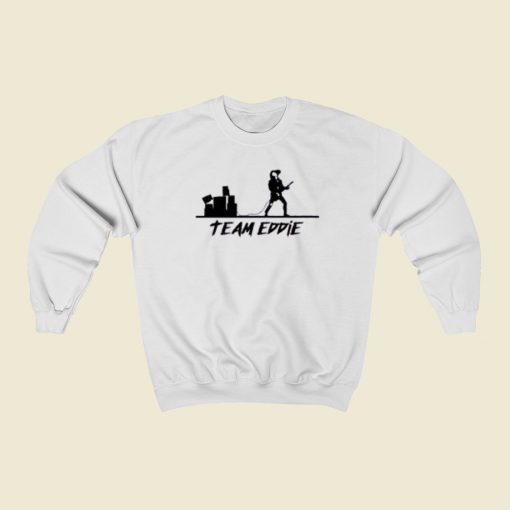 Team Eddie Stranger Things Sweatshirts Style