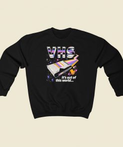 VHS Out of This World Sweatshirts Style