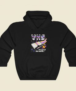 VHS Out of This World Hoodie Style