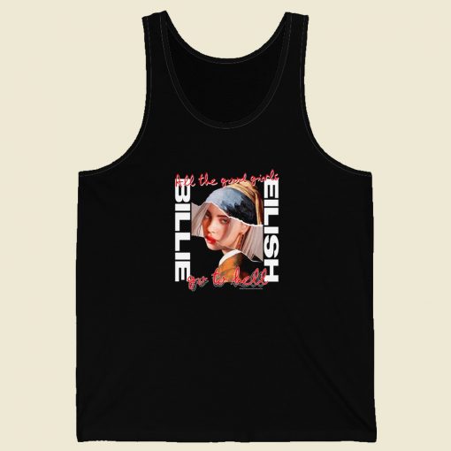 All The Good Girls Go To Hell Tank Top