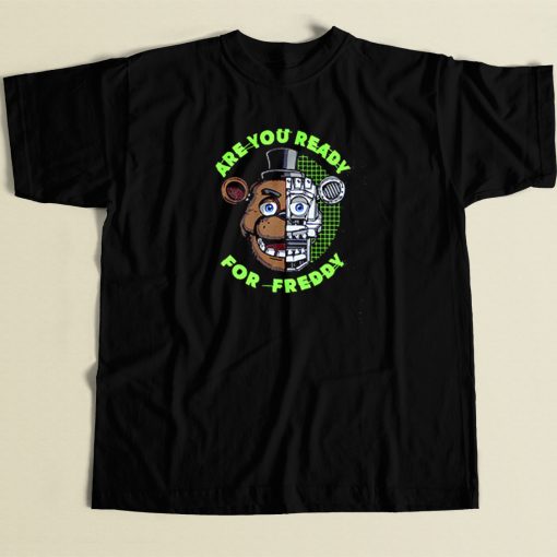 Are You Ready for Freddy T Shirt Style