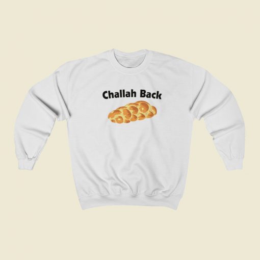 Challah Back Broad City Sweatshirts Style