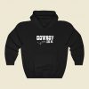 Cowboy Like Me Hoodie Style