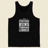 Everything Runs Through Lubbock Tank Top