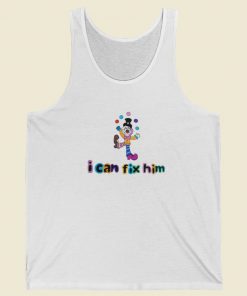 I Can Fix Him Ladies Tank Top