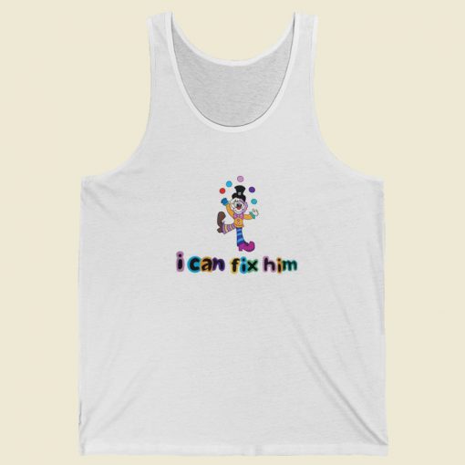 I Can Fix Him Ladies Tank Top