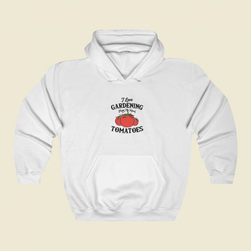 I Love Gardening Tomatoes Hoodie Style