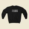 It Is A Sad Day It is A Bad Day Sweatshirts Style