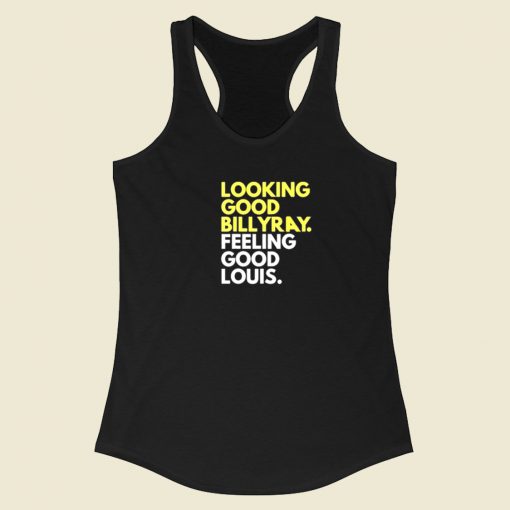 Looking Good Billy Ray Racerback Tank Top