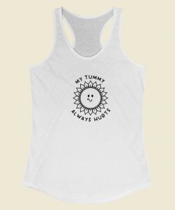 My Tummy Always Hurts Sun Racerback Tank Top