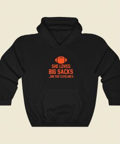 She Loves Big Sacks Hoodie Style