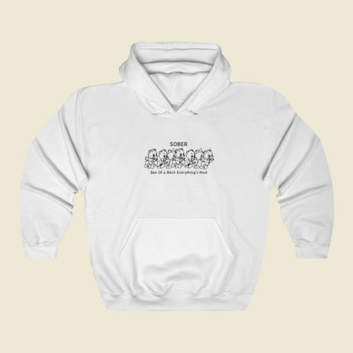 Son of A Bitch Everything Real Hoodie Style