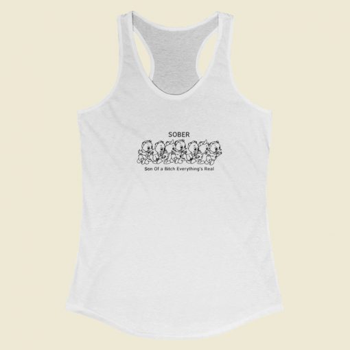 Son of A Bitch Everything Real Racerback Tank Top