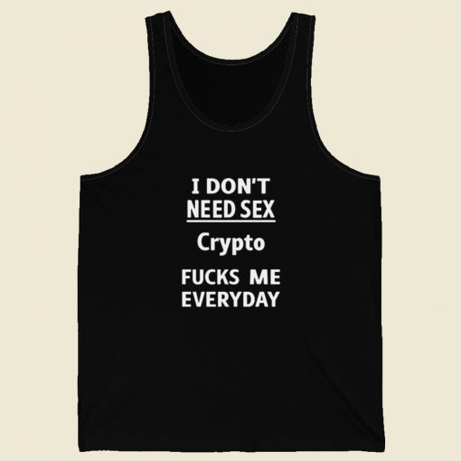 Crypto Fucks Me Everyday Tank Top