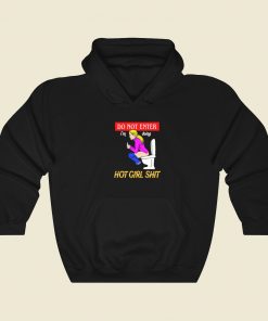 Im Doing Hot Girl Shit Hoodie Style