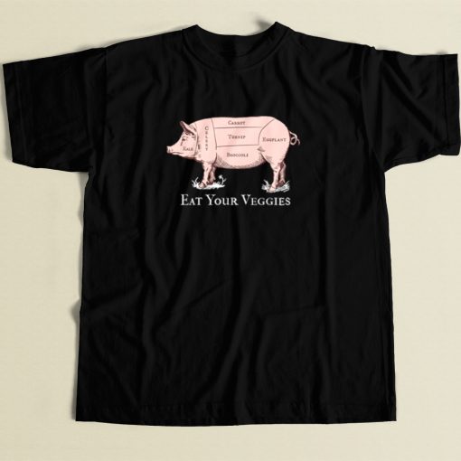 Eat Your Veggies Pork T Shirt Style