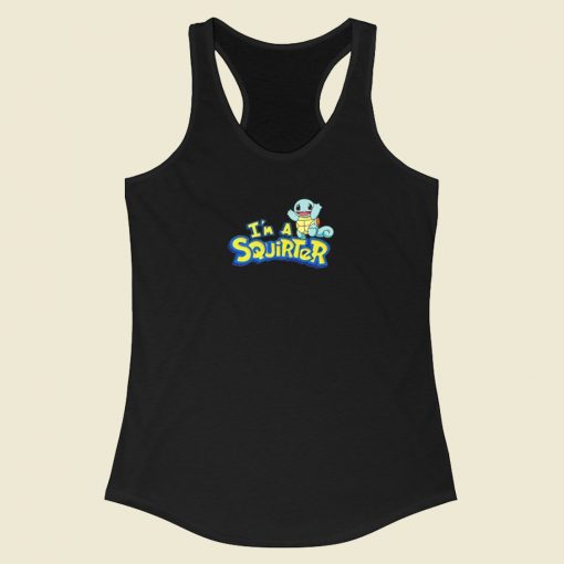 Im A Squirter Racerback Tank Top