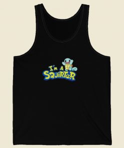 Im A Squirter Tank Top