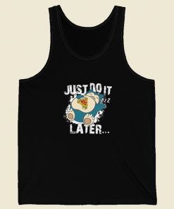 Just Do It Later Snorlax Tank Top