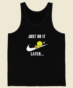 Just Do It Later Tweety Bird Tank Top