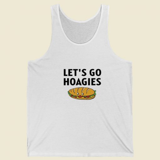 Lets Go Hoagies Funny Tank Top