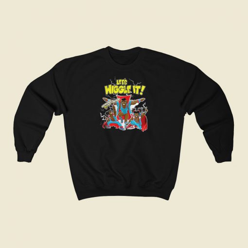 Lets Wiggle It Sweatshirts Style