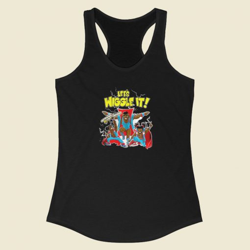 Lets Wiggle It Racerback Tank Top