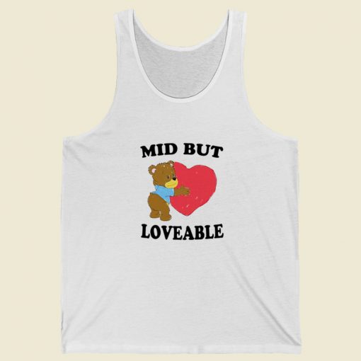 Mid But Loveable Tank Top