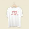 Bury Me At Make Out Creek T Shirt Style