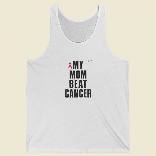 My Mom Beat Cancer Tank Top