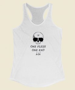 One Flesh One End Bitch Racerback Tank Top