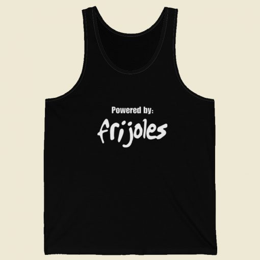 Powered By Frijoles Tank Top