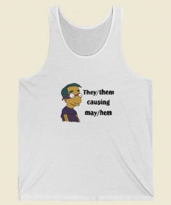 They Them Causing May Hem Tank Top