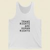 Trans Rights Are Human Rights Tank Top