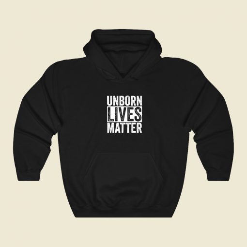 Unborn Lives Matter Hoodie Style