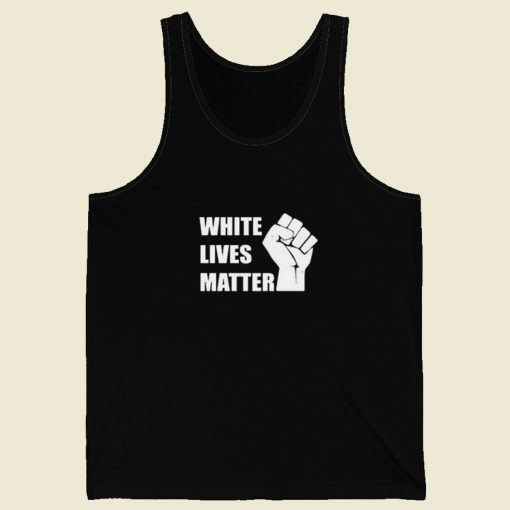 White Lives Matter Tank Top