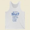 Are You A Slut Classic Tank Top