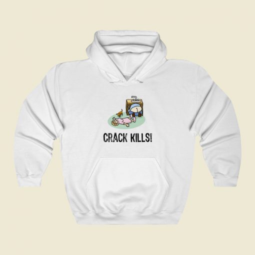 Crack Kills Funny Hoodie Style