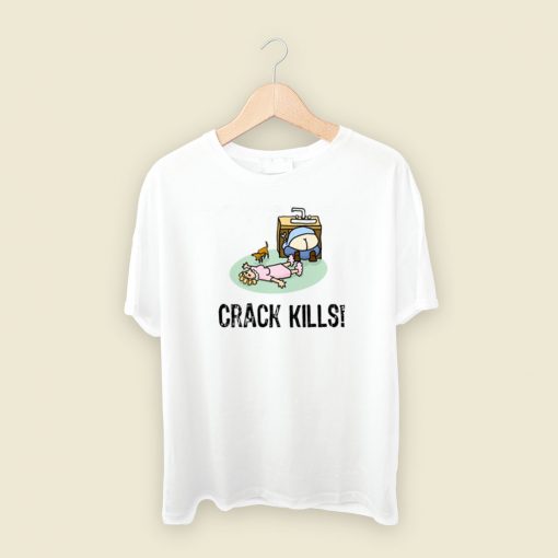 Crack Kills Funny T Shirt Style