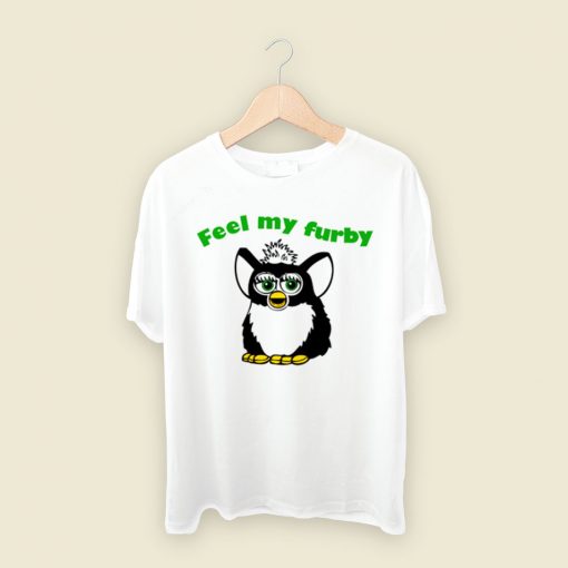 Feel My Furby Unisex T Shirt Style