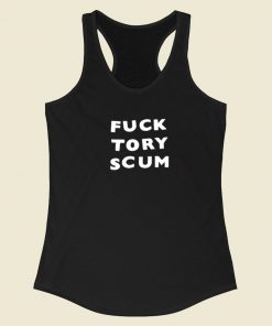 Fuck Tory Scum Racerback Tank Top