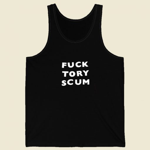 Fuck Tory Scum Tank Top