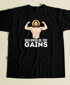 Hallowed Be Thy Gains T Shirt Style