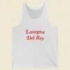 Lasagna Del Rey Tank Top